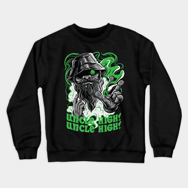 Uncle high Crewneck Sweatshirt by Stellart